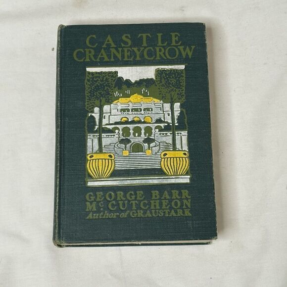 CASTLE CRANEYCROW HB BOOK BY GEORGE BARR McCUTCHEON 1902 - Picture 1 of 8